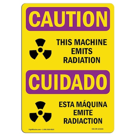 Signmission OSHA CAUTION RADIATION Sign, Emits Radiation Bilingual, 7in X 5in Decal, 5" H, 7" W, Landscape OS-CR-D-57-L-10166